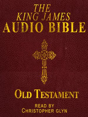 cover image of The King James Audio Bible Complete Old Testament